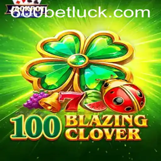 Unveiling 100BlazingClover: A New Gaming Experience