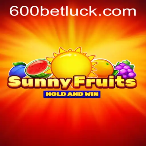 Exploring the Vibrant World of SunnyFruits and 600bet PH Login